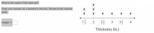 What is the mean of the data set?

Enter your answer as a decimal in the box. Round to the nearest