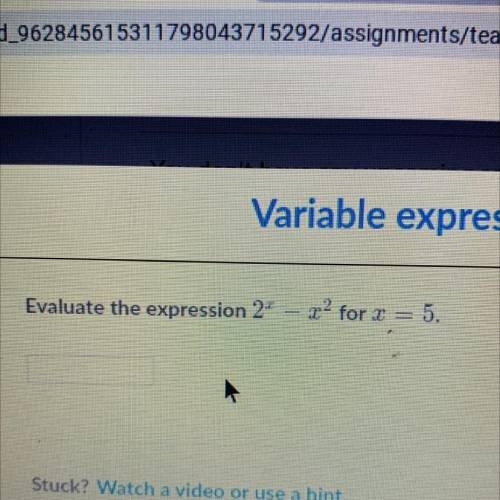 Evaluate the expression 2x -x2for x =5