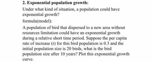 Under what kind of situation, a population could have exponential growth? View and read the details