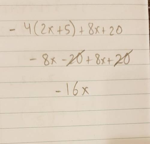 How do i solve
-4(2x+5)+8x+20