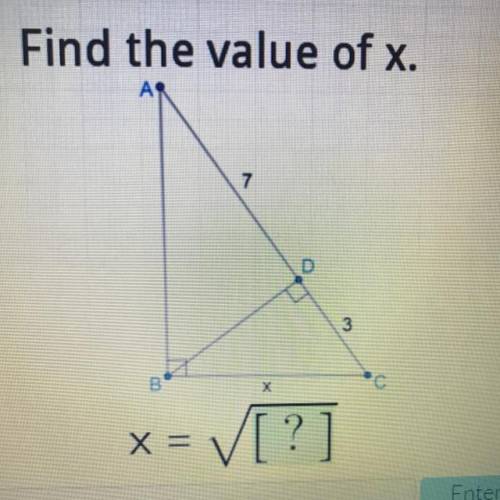 Find the value of x.
7
3
X