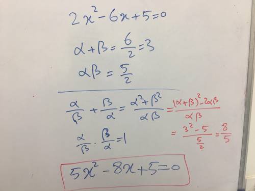 if alpha beta are the roots of the equation 2 x square - 6 x + 5 is equal to 0 find the equation who