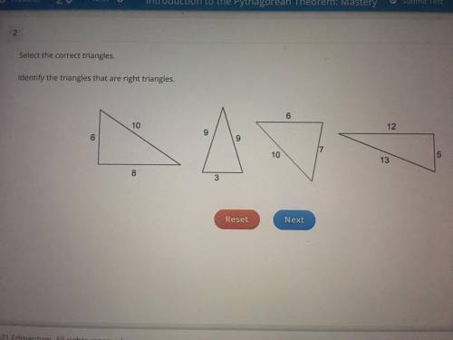 Select the correct triangles
Identify the triangles that are right triangles