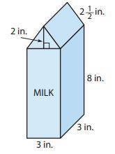 PLEASE HELP

Find the total surface area of the milk carton.
105 in2105 in2
72 in272 in2
74 in274