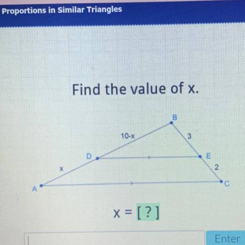 Find the value of x.
B
10-X
3
D
E
х
2.
A
c
x = [?]