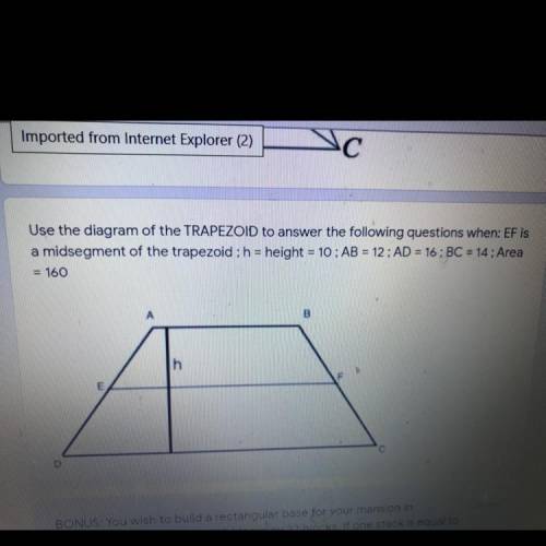 Use the diagram of the TRAPEZOID to answer the following questions when: EF is

a midsegment of th