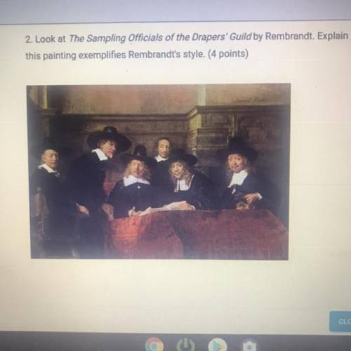 2. Look at The Sampling Officials of the Drapers' Guild by Rembrandt. Explain how this painting exe
