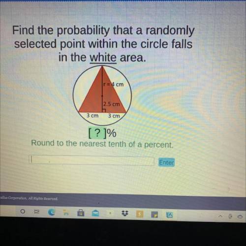 Will give brainliest

Find the probability that a randomly
selected point within the circle falls