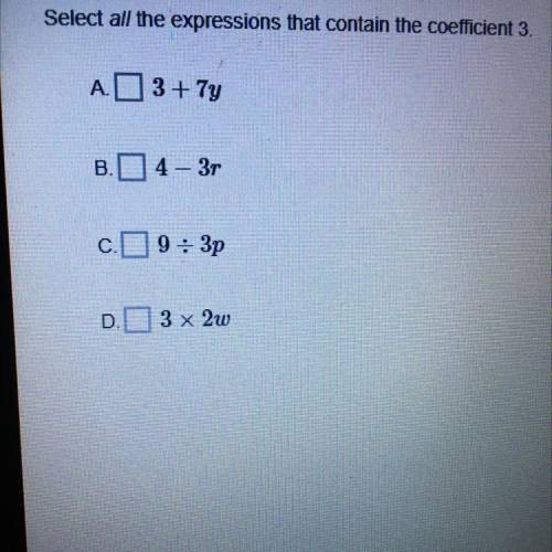 Select all the expressions that contain the coefficient 3.