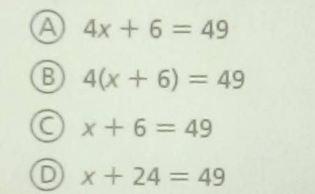 A rhombus has sides of length x + 6 inches and a perimeter of 49 inches. Which equation represents