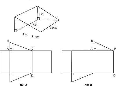 A prism and two nets are shown below:

Part A: Write the measurements of Sides AB, BC, and CD of t