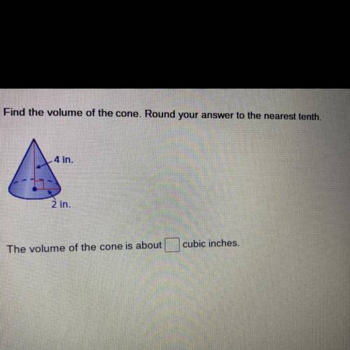Find the volume of the con round you answer to the nearest tenth