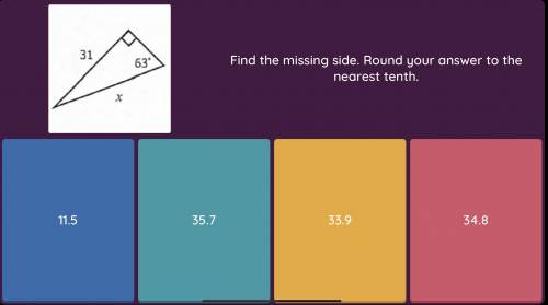 Find the missing side and round to the nearest tenth