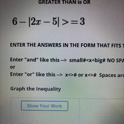 6-|2x-5|>=3 
I need it I’m failing and I’m stuck on this question