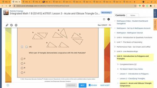 PLEASE HELP FAST NEED IT FAST =)

Which pair of triangles demonstrates congruence with the AAS Pos