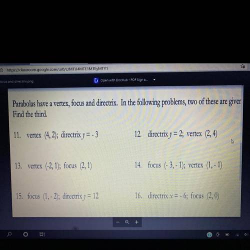Help me please

In the following problems, two 0
Find the third
11. vertex (4,2); directrix y = -