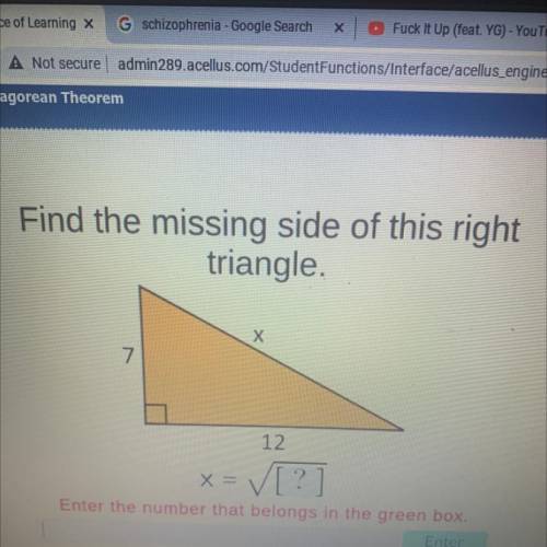 Please help
Find the missing side of this right
triangle.
X
7
12
X
= [?]