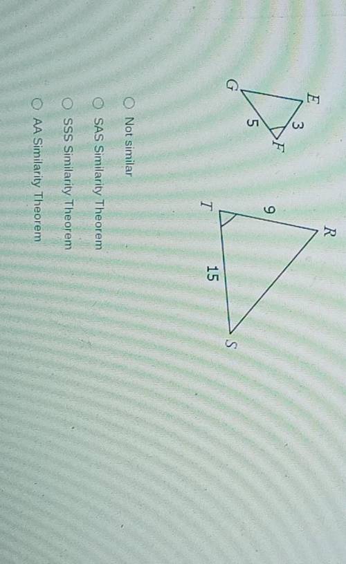 Determine whether the triangles are similar. If similar, state the correct theorem.​