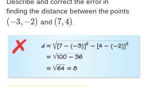 Describe and correct the error in finding the distance between the points (−3 −2) and (7 4)