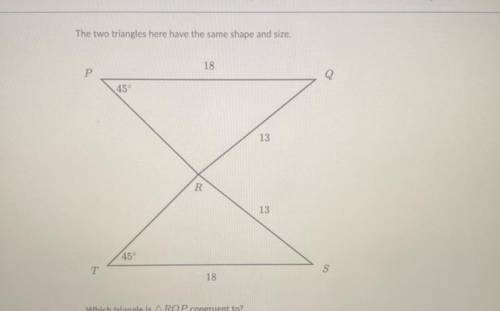 Which triangle is RQP congruent to? Please answer correctly
