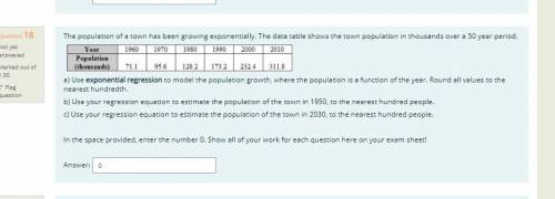 plz help the population of a town has been growing exponentially. the data table shows the town