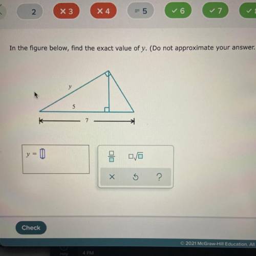 In the figure below, find the exact value of y. (Do not approximate your answer.)