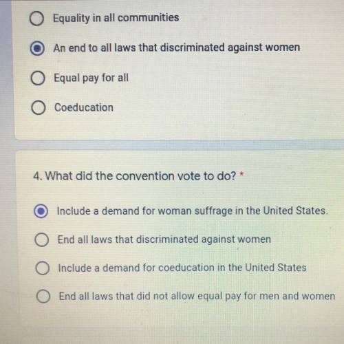 4. What did the convention vote to do? *

Include a demand for woman suffrage in the United States