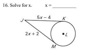 16. Solve for x. x = __________