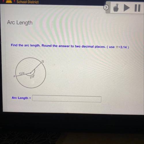 Find the arc length. Round the answer to two decimal places.