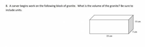 A carver begins work on the following block of granite. What is the volume of the granite? Be sure