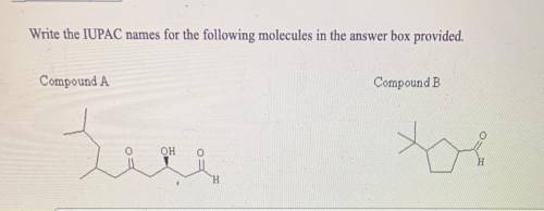 Write the IUPAC names for the following molecules