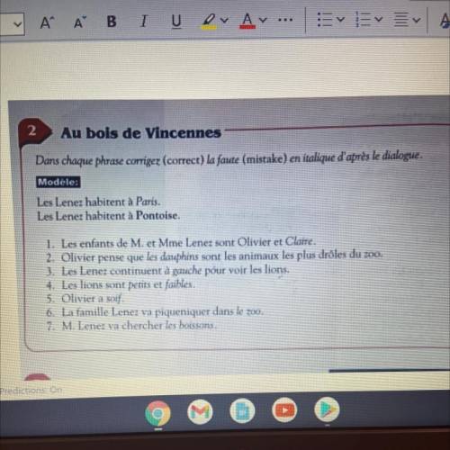 Help Please / No link pls

Au bois de Vincennes
Dans chaque phrase corrigez (correct) la faute (mi
