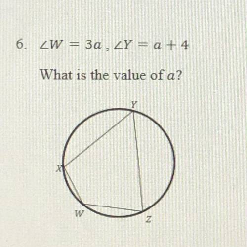 Angle W=3a, angle Y=a + 4
What is the value of a?