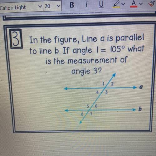 In the figure, Line a is parallel to line b. If angle 1 = 105º what is the measurement of angle 6?