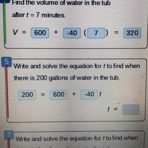 Write and solve the equation for t to find when
there is 200 gallons of water in the tub.