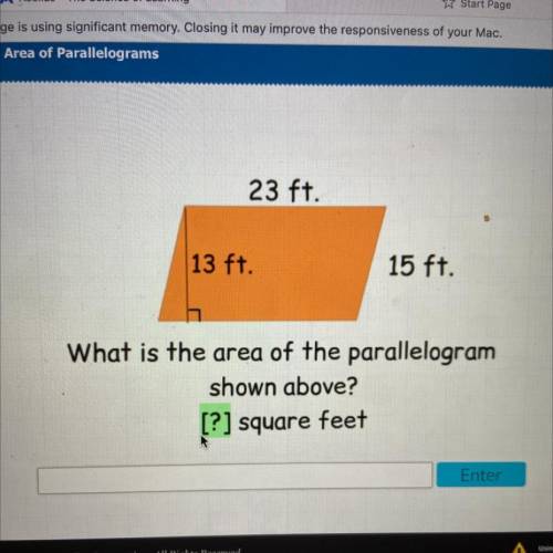 What is the area of the parallelogram
shown above?
[?] square feet