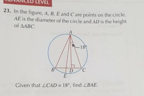 23. In the figure, A, B, E and C are points on the circle.

AE is the diameter of the circle and A