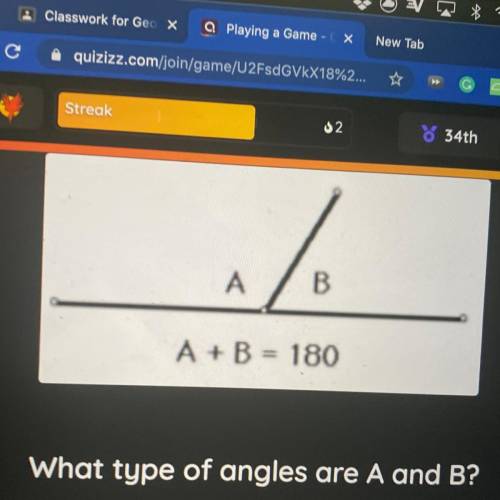 What type of angles are A and B?