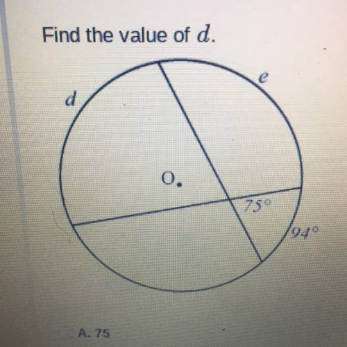 Find the value of D. A 75 B 56 C 47 D 30