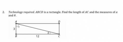 2.

Technology required. ABCD is a rectangle. Find the length of AC and the measures of a
and e.
H