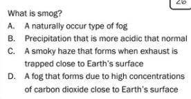 What is smog? The answer choices are in the picture below...
