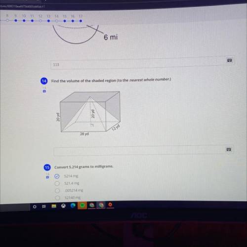 Find the volume of the shaded region (to the nearest whole number.)

20 yd
20 yd
12 yd
28 yd