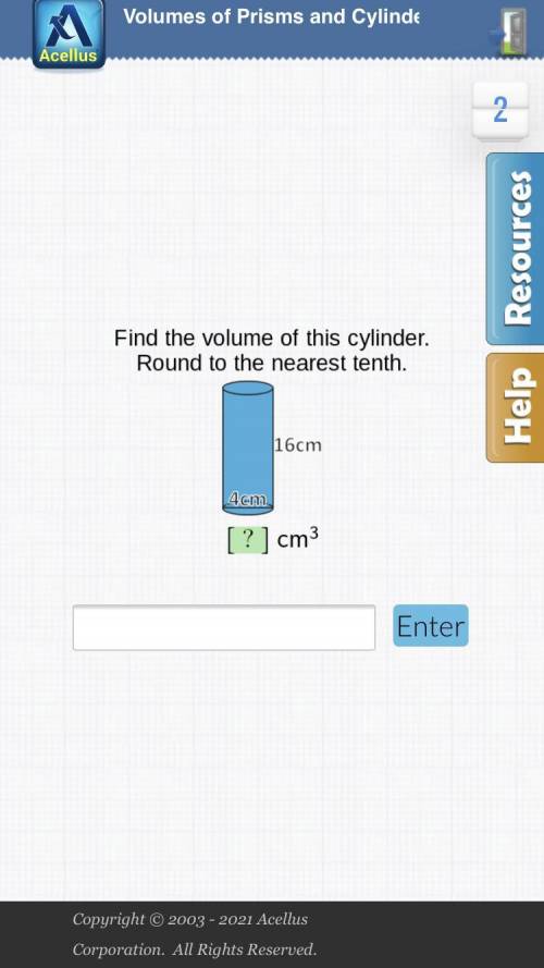 Find the volume of this cylinder . Round to the nearest tenth. 16cm 4cm