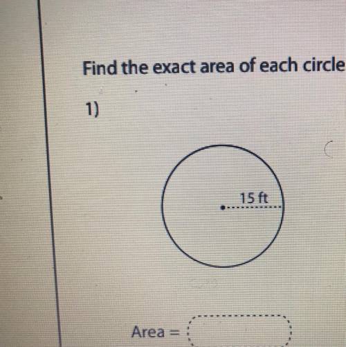 Find the exact area of each circle