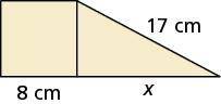 The figure below consists of a square and a right triangle. Find the missing length x.
