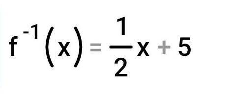 What is the inverese of the function f(x)=2x-10