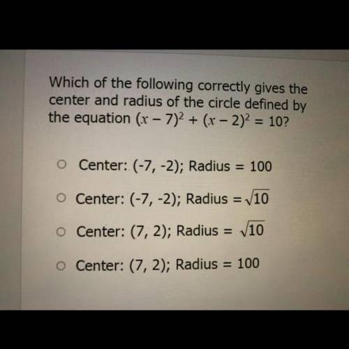which of the following correctly gives the center and radius of the circle defined by the equation