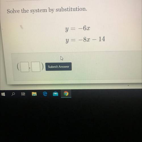 Solve the system by substitution......