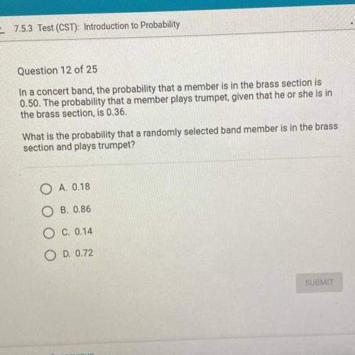In a concert band, the probability that a member is in the brass section is

0.50. The probability