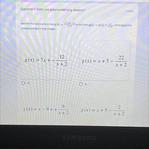Question 1: (hint: use polynomial long division)